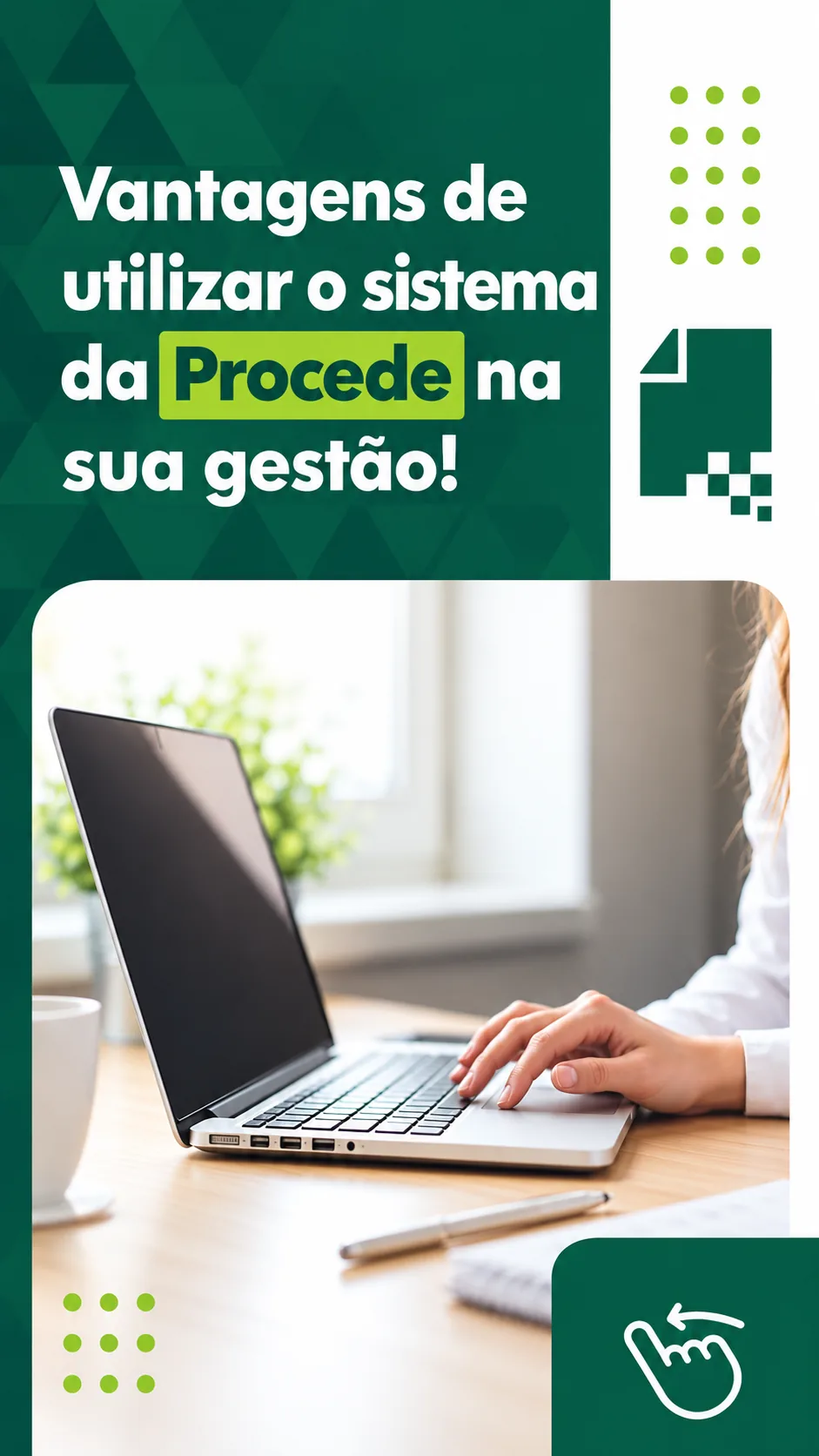 Vantagens de utilizar o sistema da PROCEDE na sua gestão